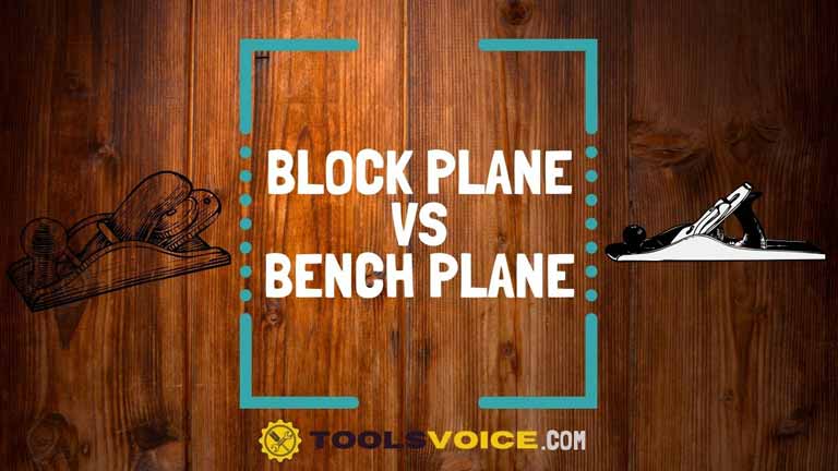 block plane vs bench plane