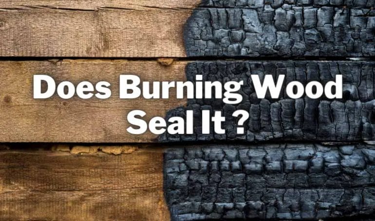 does burning wood seal it
