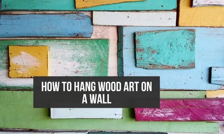 how to hang wood art on wall
