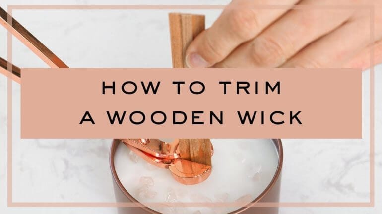 how to trim wood wicks
