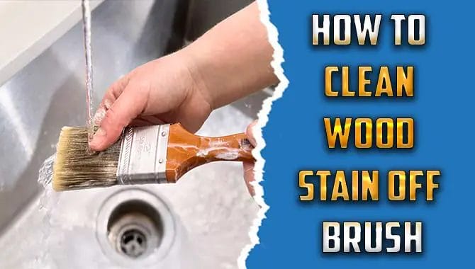 how to clean wood stain off brush
