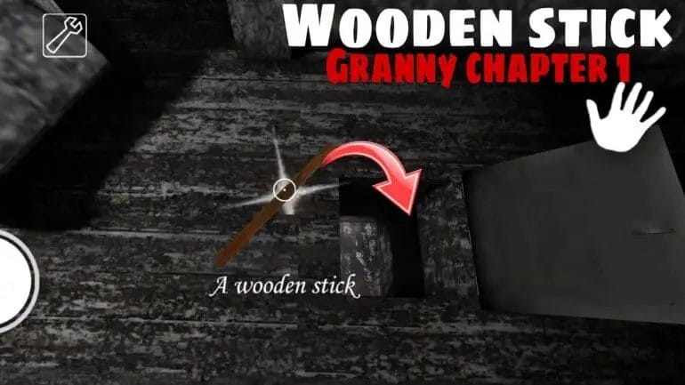 what does the wooden stick do in granny
